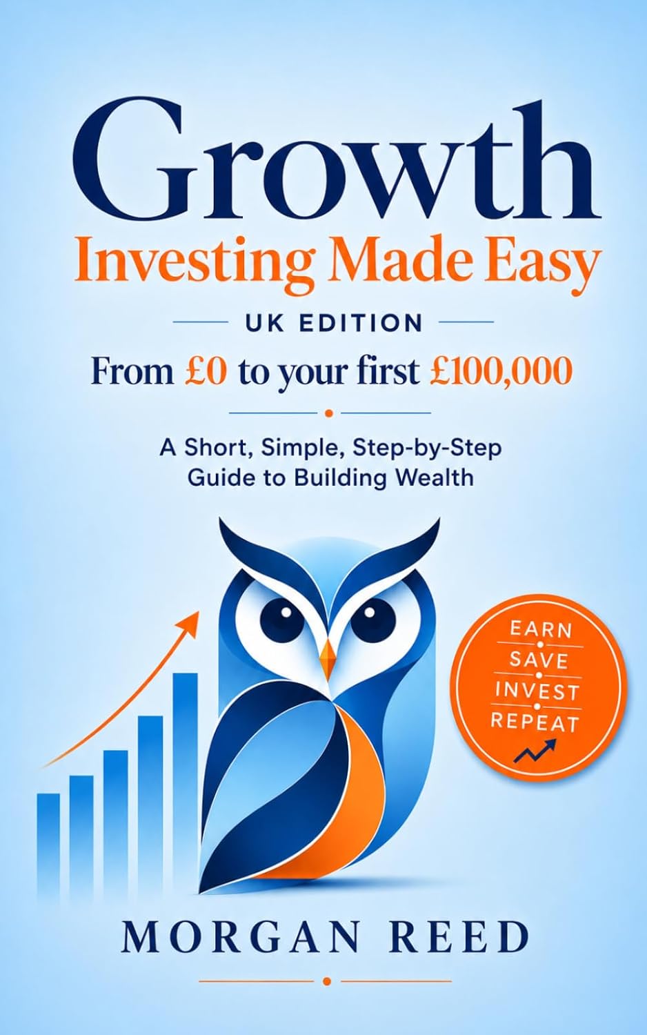 capítulo por capítulo baixar Growth: Investing Made Easy: A Short, Simple, Step-by-Step Guide to Building Wealth