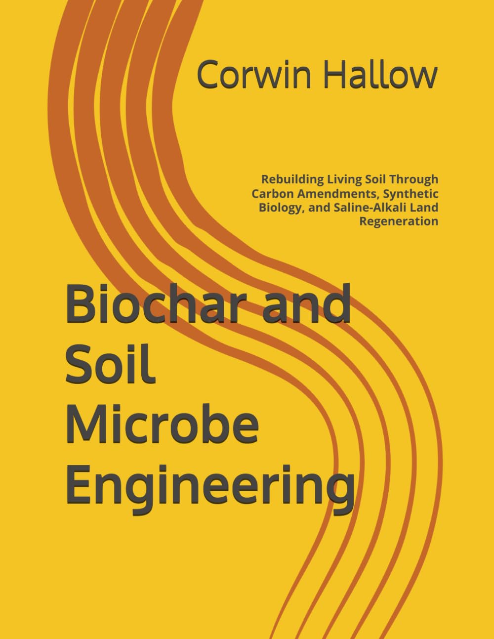 capítulo por capítulo baixar Biochar and Soil Microbe Engineering: Rebuilding Living Soil Through Carbon Amendments, Synthetic Biology, and Saline-Alkali Land Regeneration