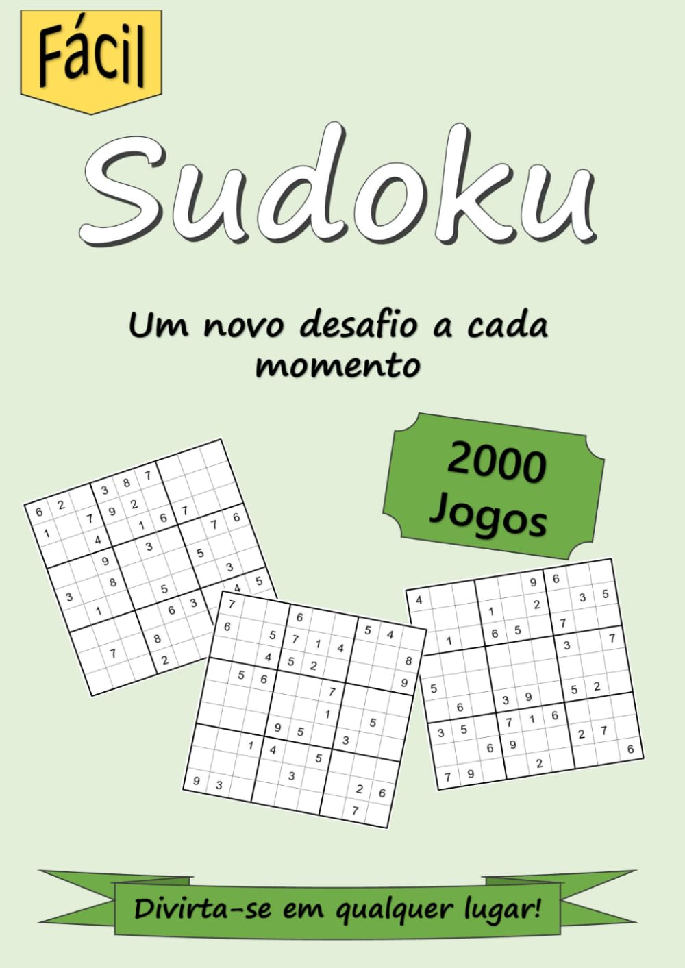 Sudoku: Nível Fácil - 2000 Jogos - Um novo desafio a cada momento baixar o livro de graça