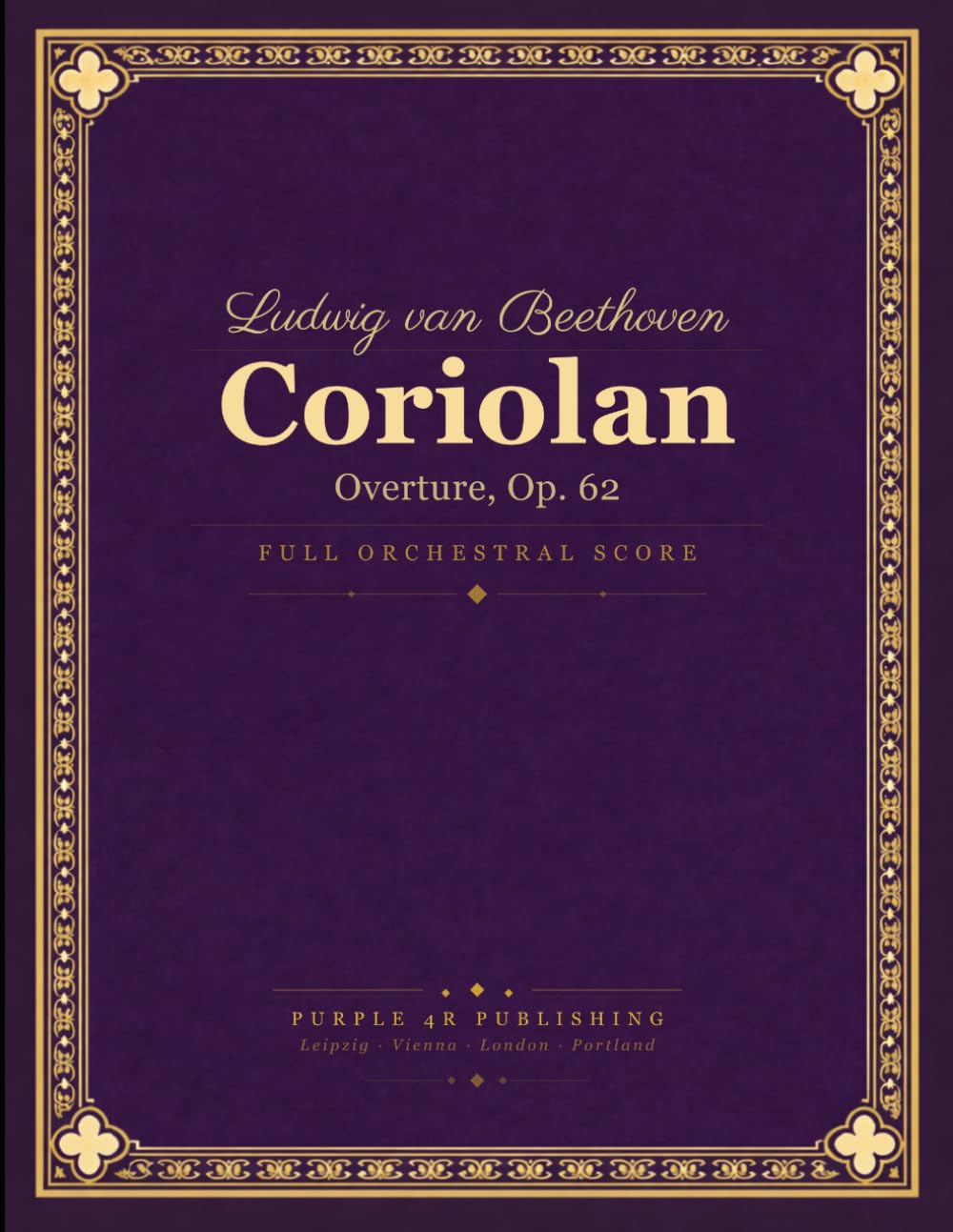 ler totalmente Beethoven: Coriolan Overture, Op. 62 - Full Orchestral Score
