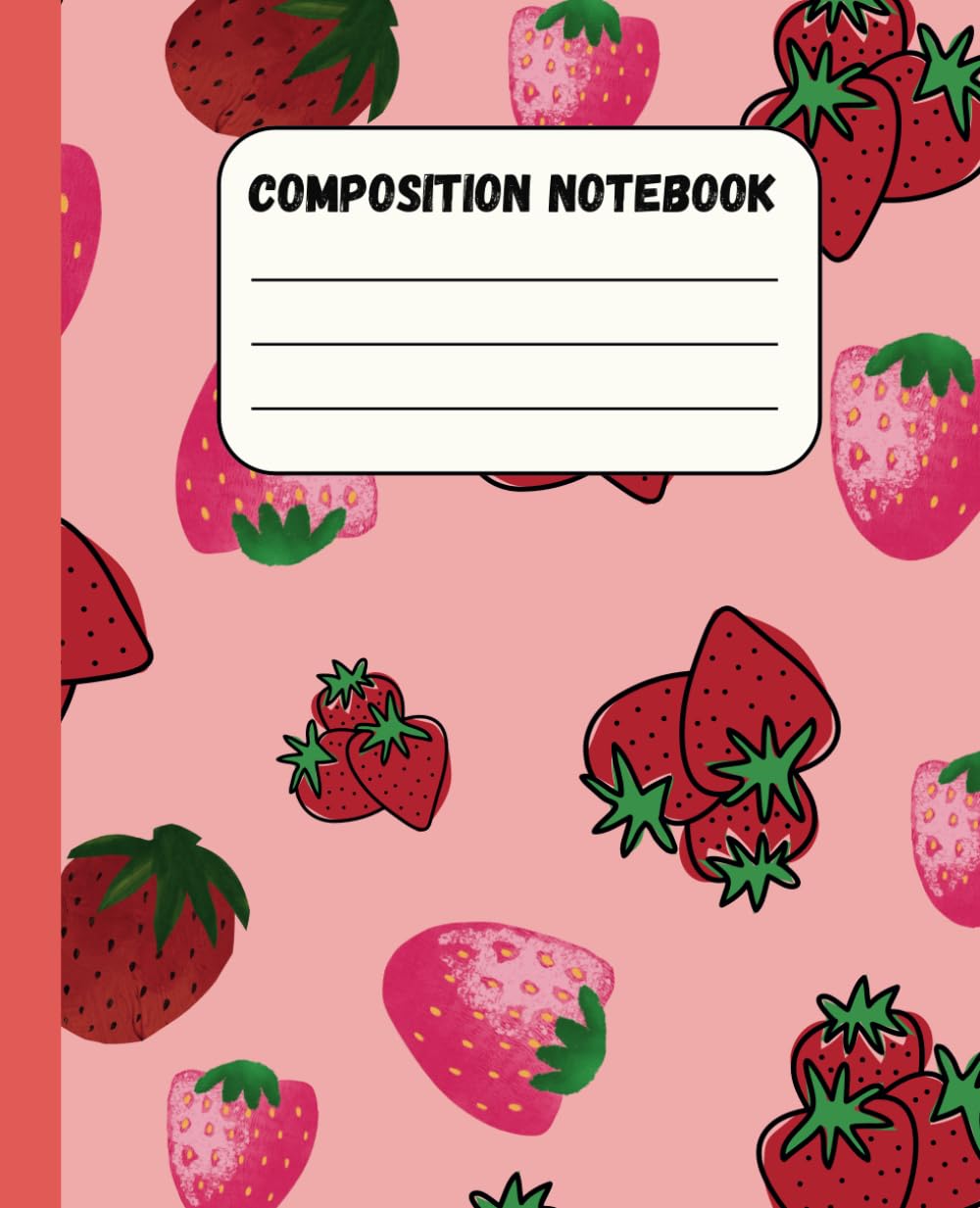 ler totalmente Healthy Food Strawberry Composition Notebook: Small Sized Vintage Strawberry Composition Notebook, Workbook For Girls, Boys, Kids, Home, Office, Students And Teachers