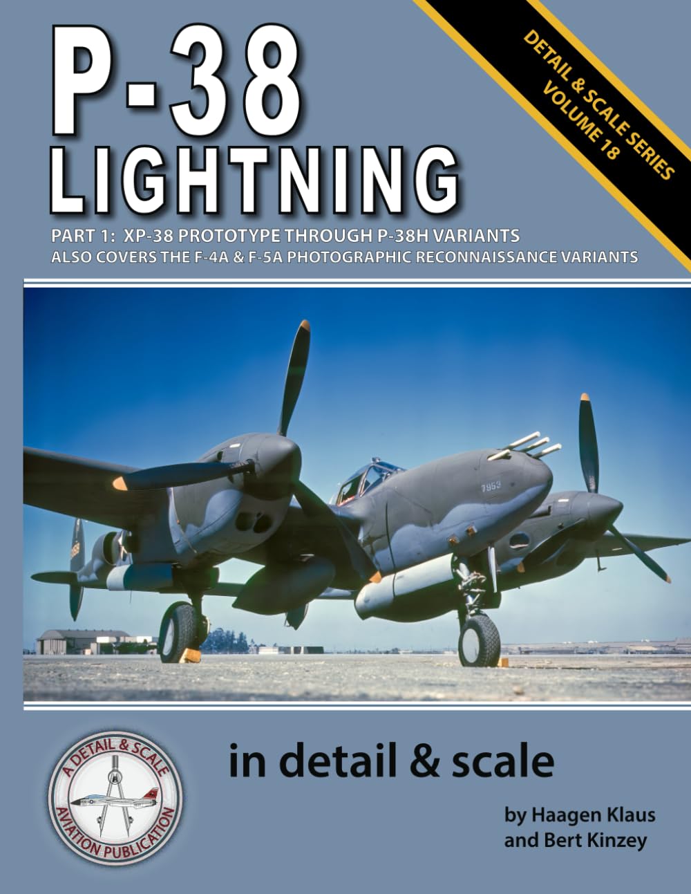 ler totalmente P-38 Lightning in Detail & Scale, Part 1: XP-38 Prototype Through P-38H Variants (Also Covers the F-4A & F-5A Photographic Reconnaissance Variants) (Detail & Scale Series)