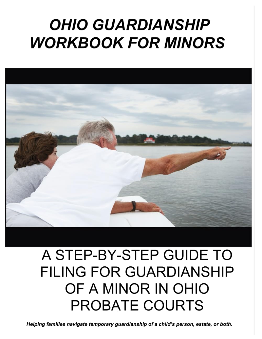 2025 OHIO GUARDIANSHIP WORKBOOK FOR MINORS: A STEP-BY-STEP GUIDE TO FILING FOR GUARDIANSHIP OF A MINOR IN OHIO PROBATE COURTS baixar livro de graça