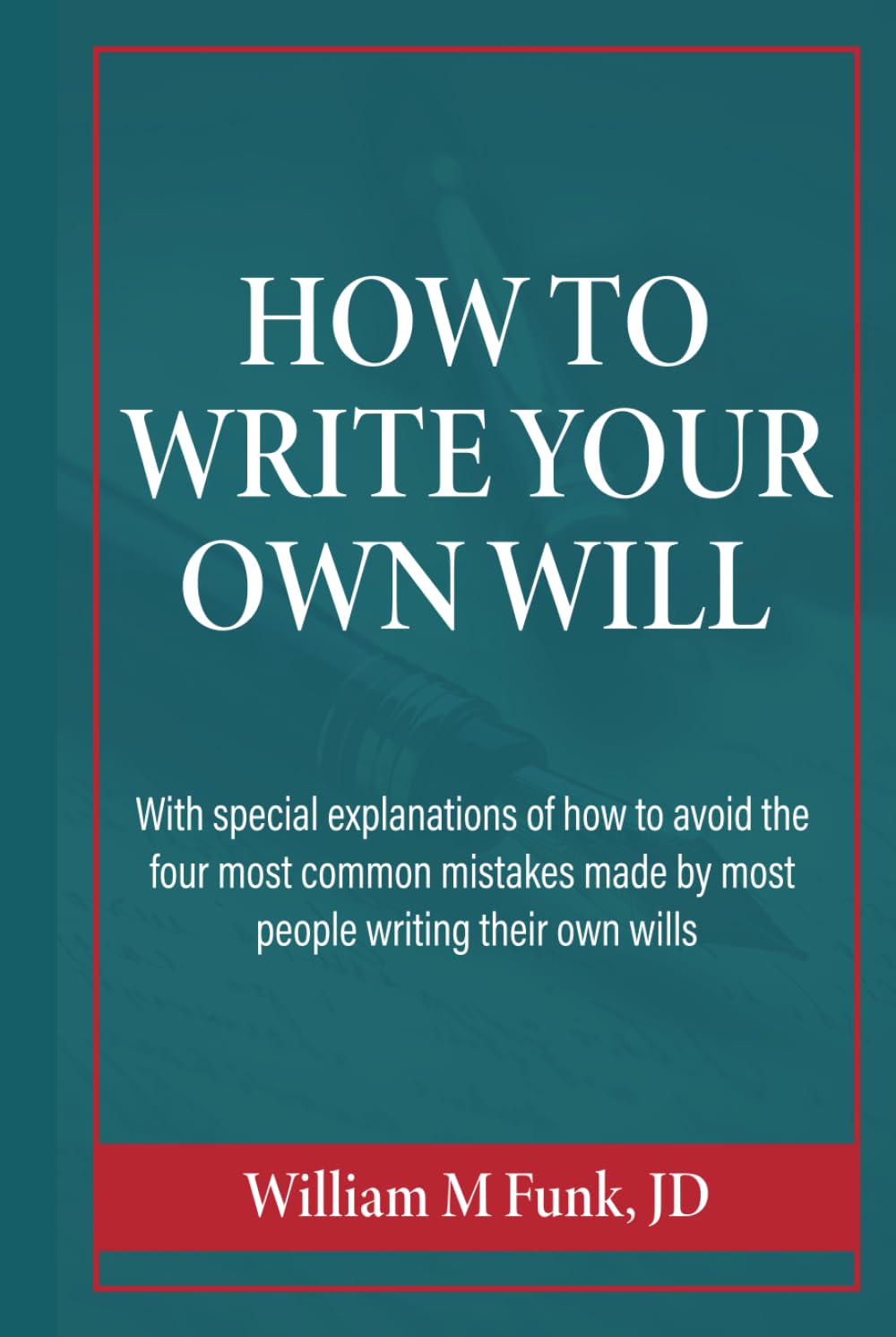 capítulo por capítulo baixar How to Write Your Own Will: With SPECIAL EXPLANATIONS of how to avoid the four most common mistakes made by most people writing their own wills
