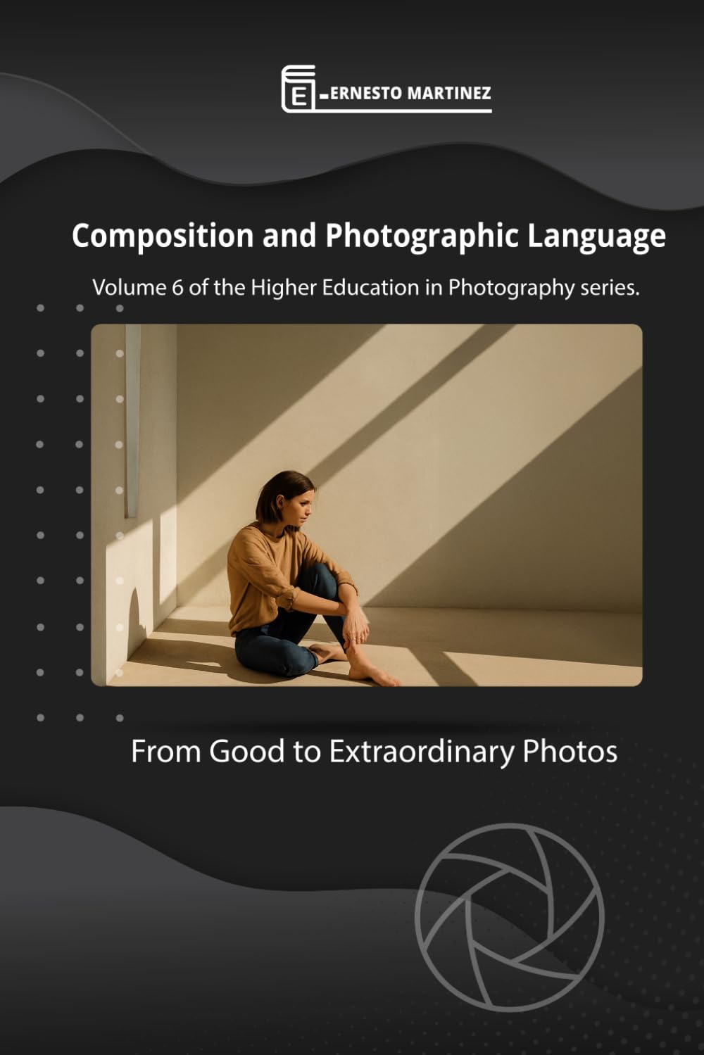 ler totalmente Composition and language Photographic: From Good to Extraordinary Photos: 6