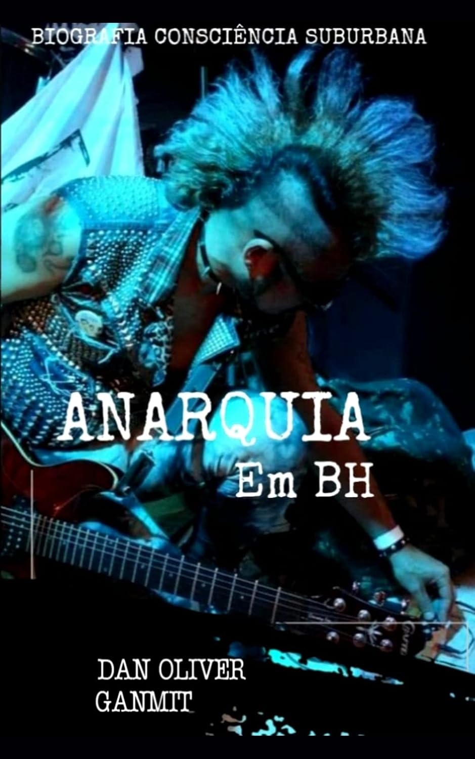 Anarquia em BH: A biografia da banda punk Consciência Suburbana baixar livro de graça