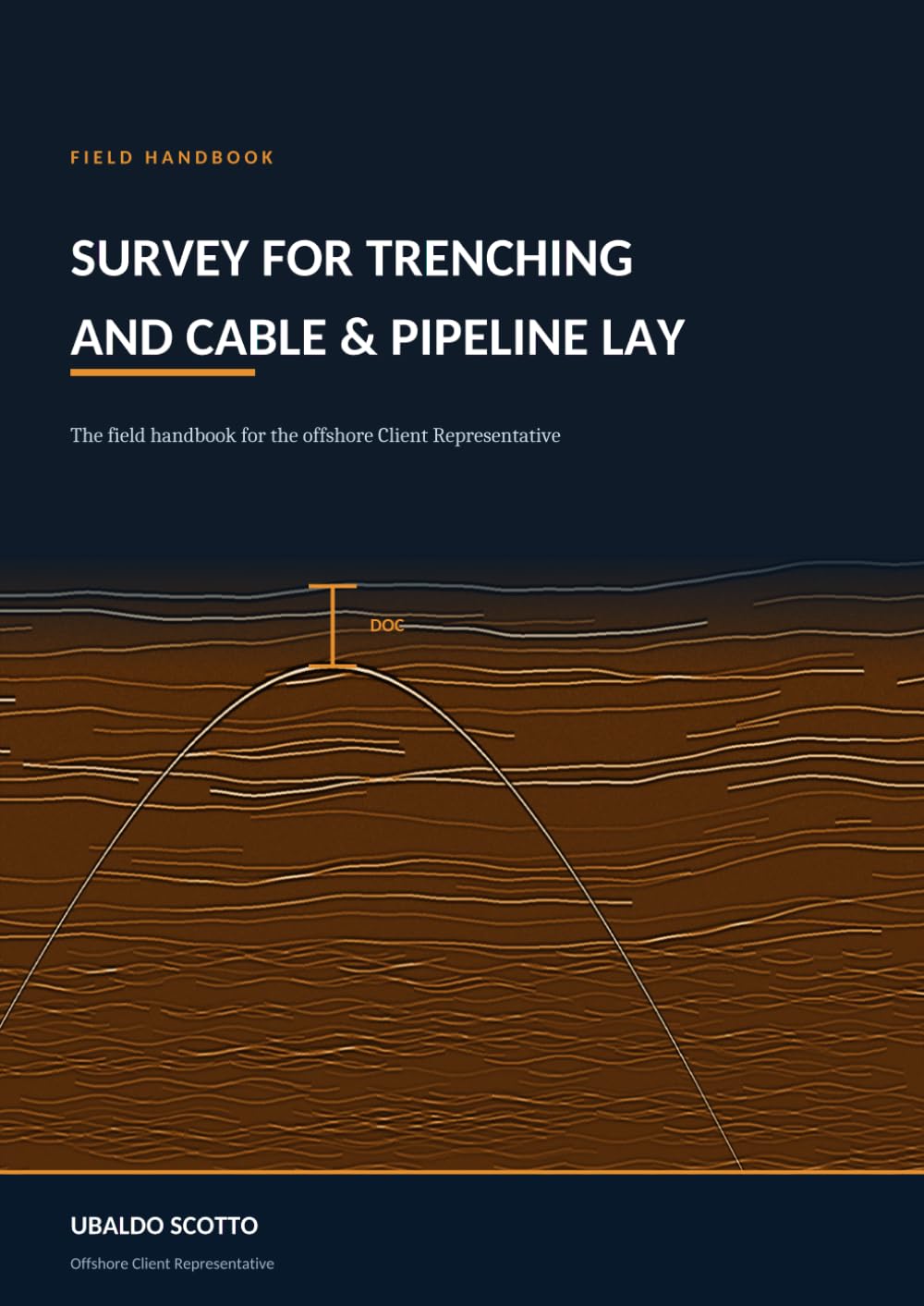 Survey for Trenching and Cable & Pipeline Lay: A technical guide for the offshore Client Representative baixar livro de graça