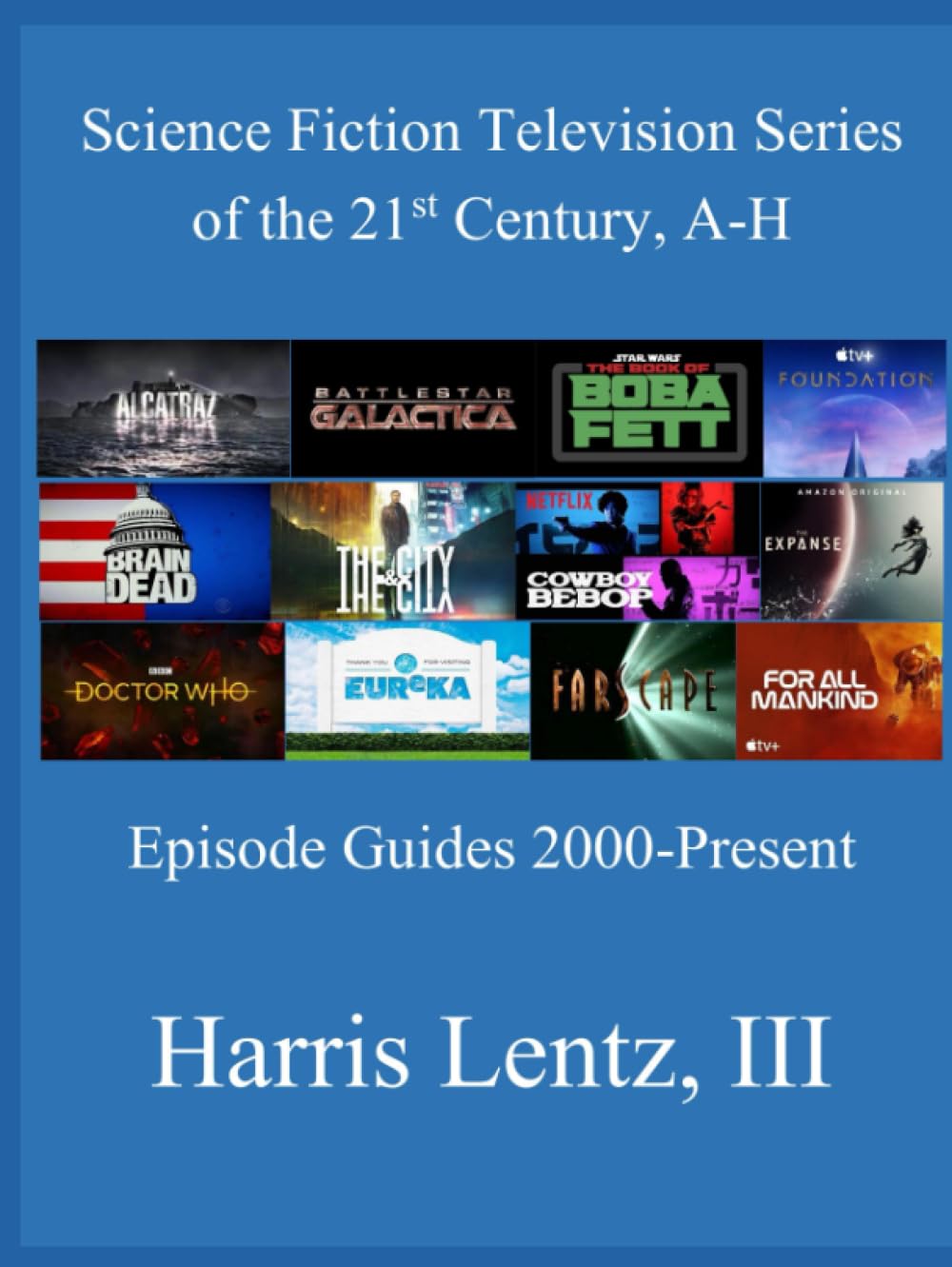 capítulo por capítulo baixar Science Fiction Television Series of the 21st Century, A-H: Episode Guides, 2000 - Present