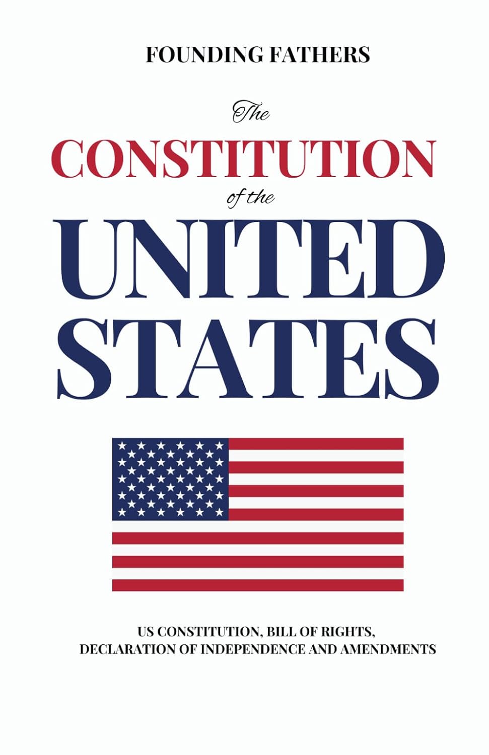 Constitution of the United States: US Constitution, Bill of Rights, Declaration of Independence and Amendments baixar livro de graça