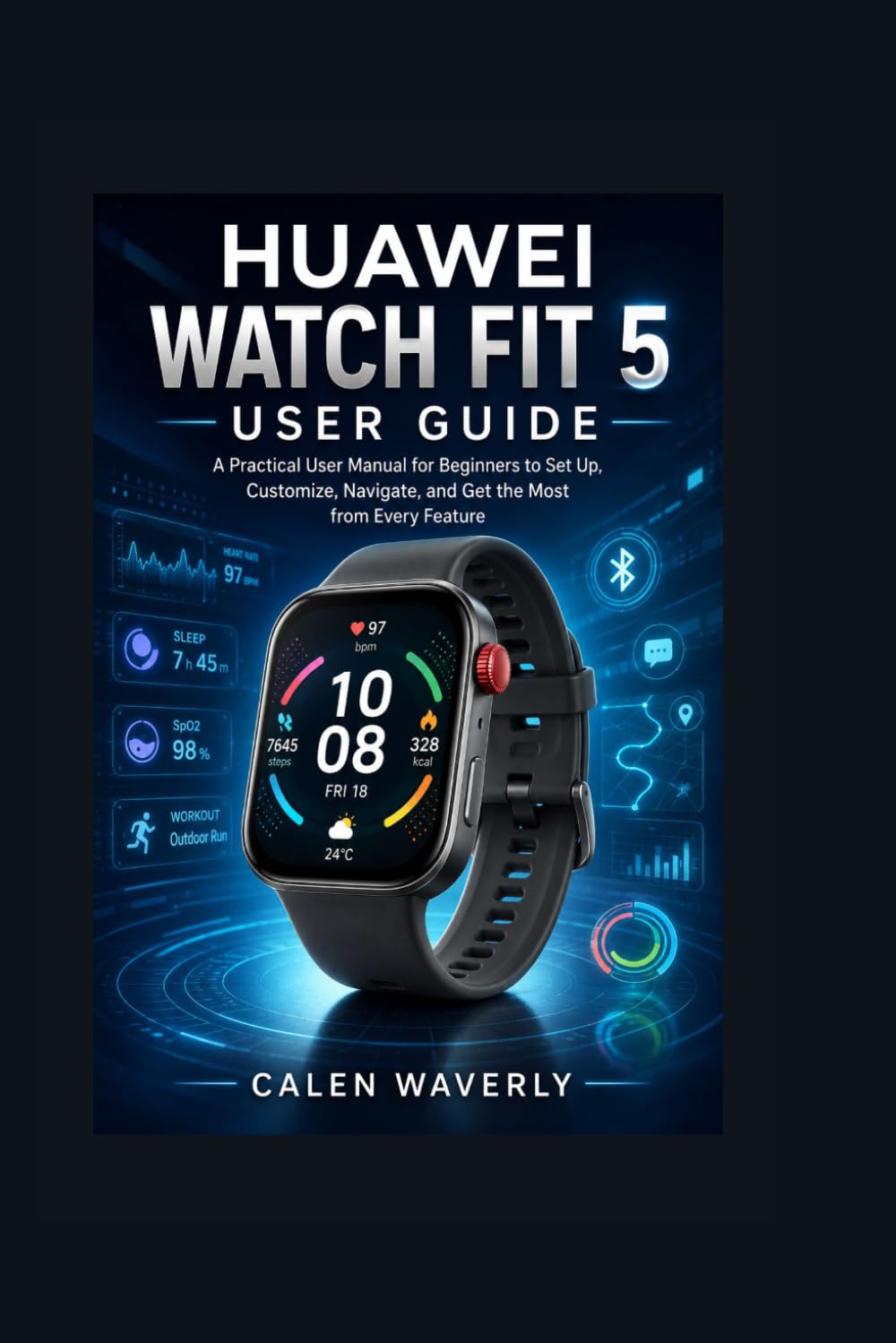 capítulo por capítulo baixar HUAWEI WATCH FIT 5 USER GUIDE: A Practical User Manual for Beginners to Set Up, Customize, Navigate, and Get the Most from Every Feature