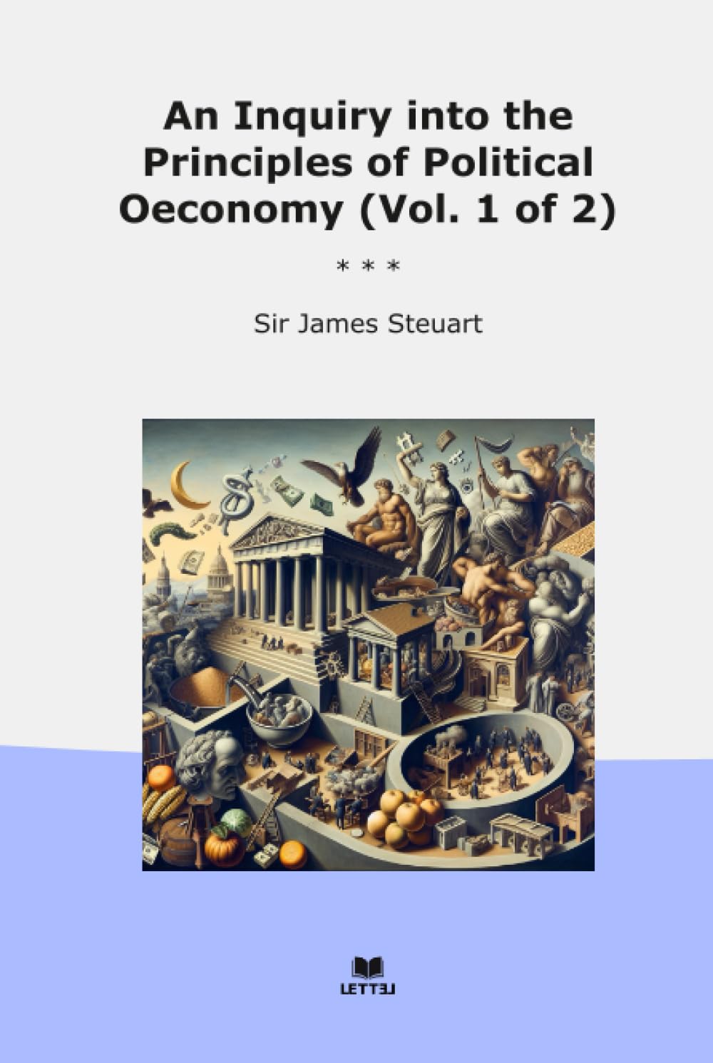 ler totalmente An Inquiry into the Principles of Political Oeconomy (Vol. 1 of 2) (Classic Books)