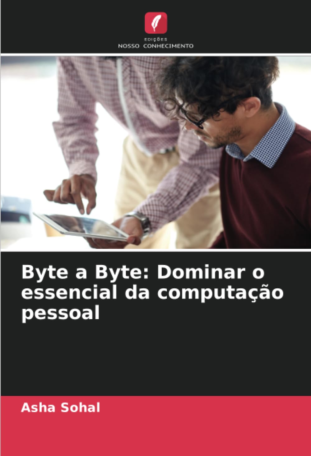 capítulo por capítulo baixar Byte a Byte: Dominar o essencial da computação pessoal
