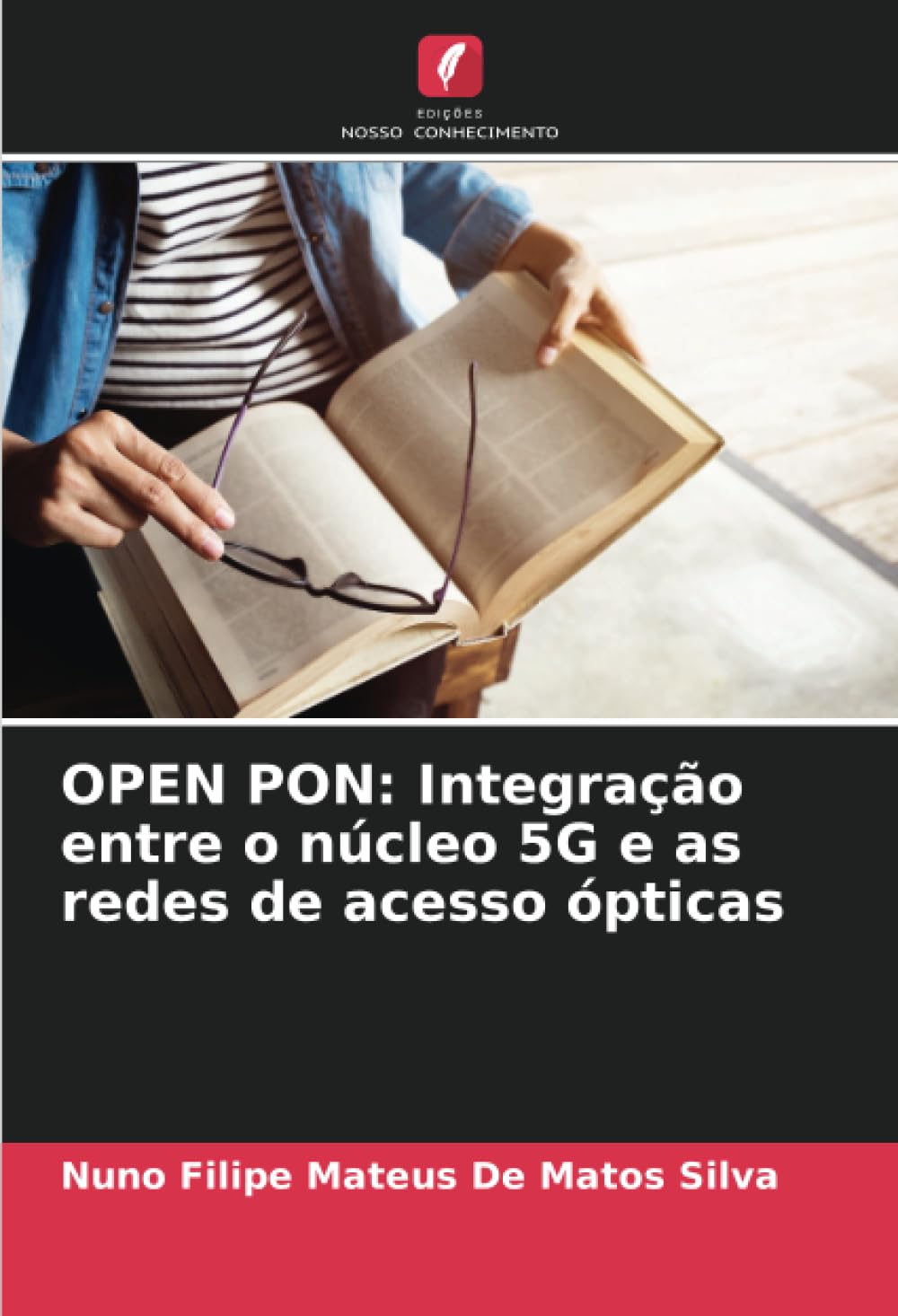 OPEN PON: Integração entre o núcleo 5G e as redes de acesso ópticas baixar livro de graça