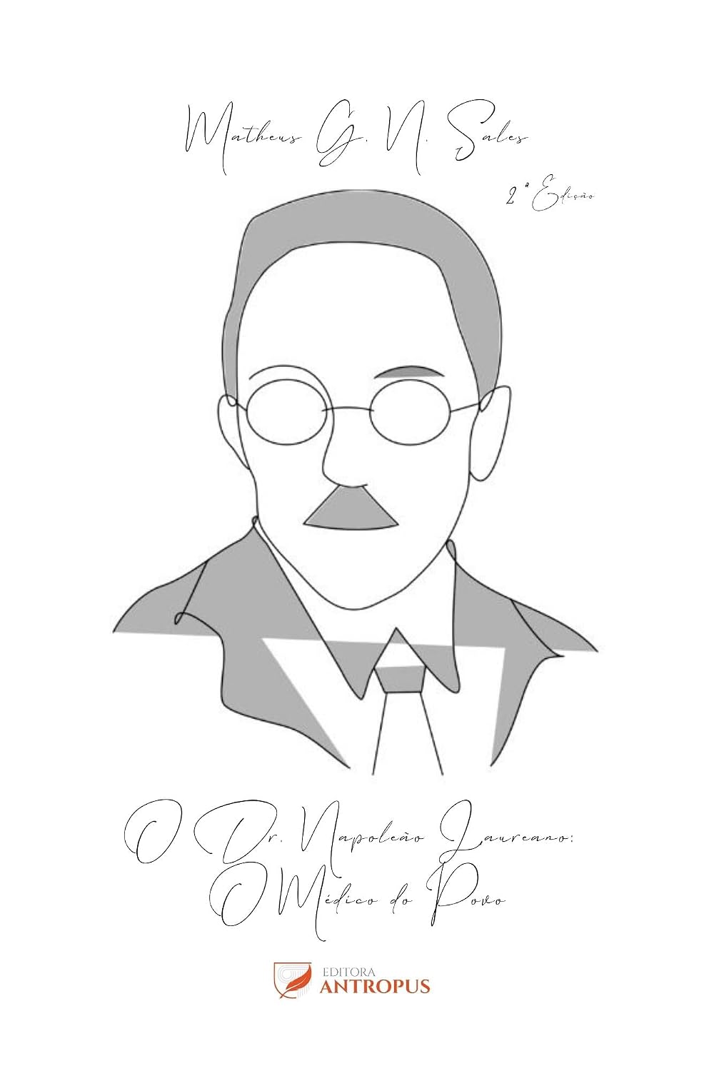 O Dr. Napoleão Laureano: O Médico do Povo baixar livro de graça