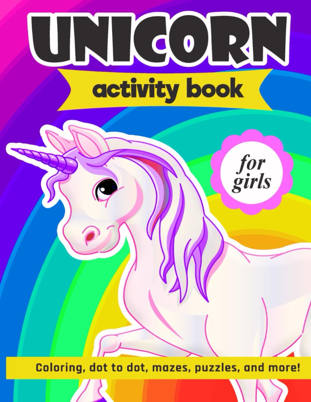 Unicorn Activity Book For Girls: A Fun Workbook Game for Coloring, Dot-to-Dot, Mazes, Puzzles, and more! baixar o livro de graça