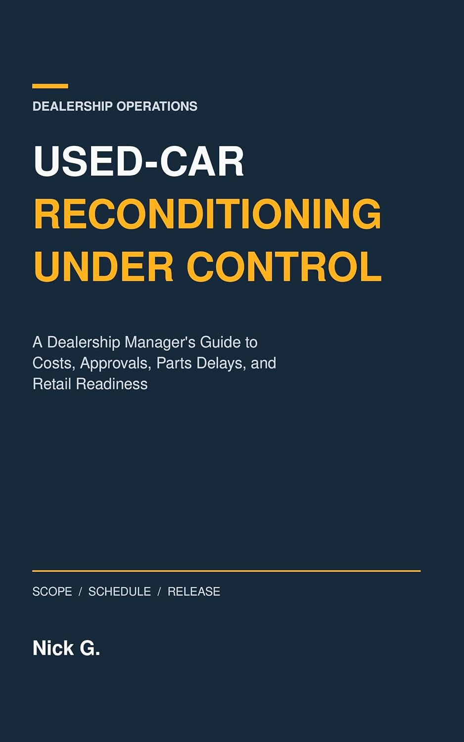 Used-Car Reconditioning Under Control: A Dealership Manager's Guide to Costs, Approvals, Parts Delays, and Retail Readiness (English Edition) baixar o livro de graça