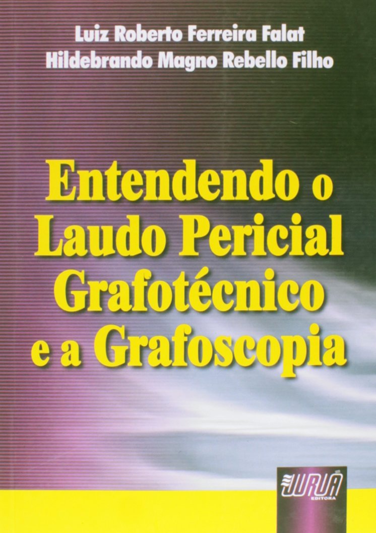 capítulo por capítulo baixar Entendendo o Laudo Pericial Grafotécnico e a Grafoscopia