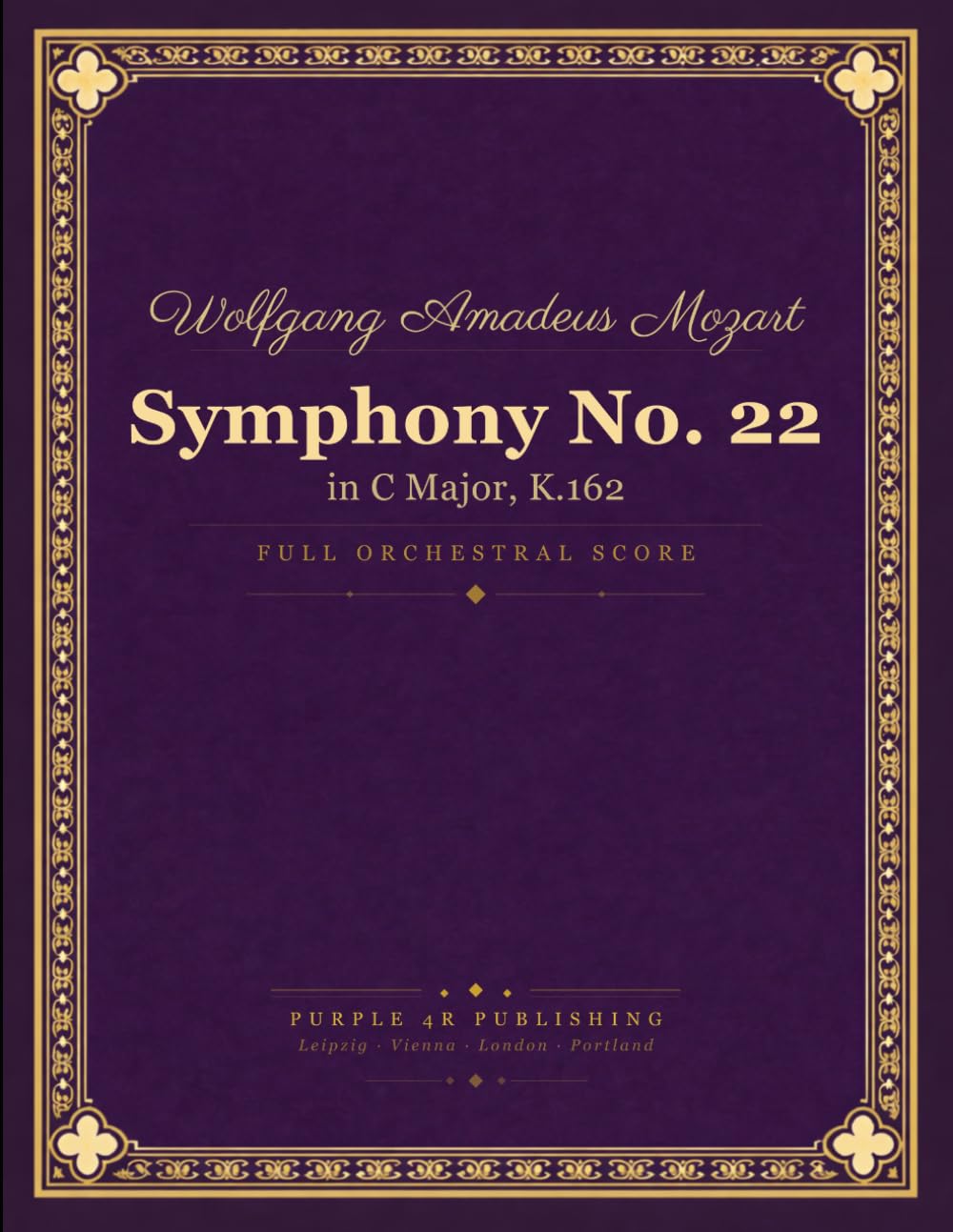 Mozart: Symphony No. 22 in C Major, K. 162 - Full Orchestral Score