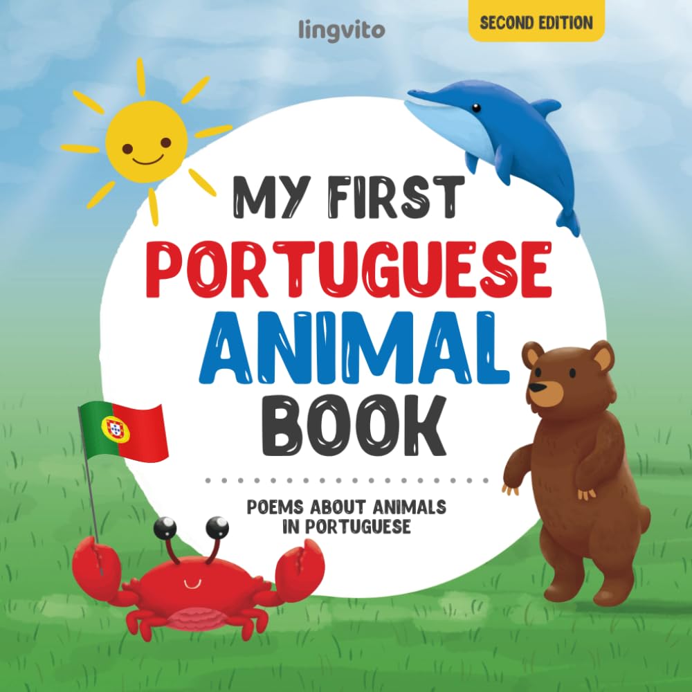 My First Portuguese Animal Book: Poems about animals in Portuguese Language: Learn about animals with your first Portuguese book. A Portuguese picture... Bilingual Books) (Portuguese Edition) baixar livro de graça