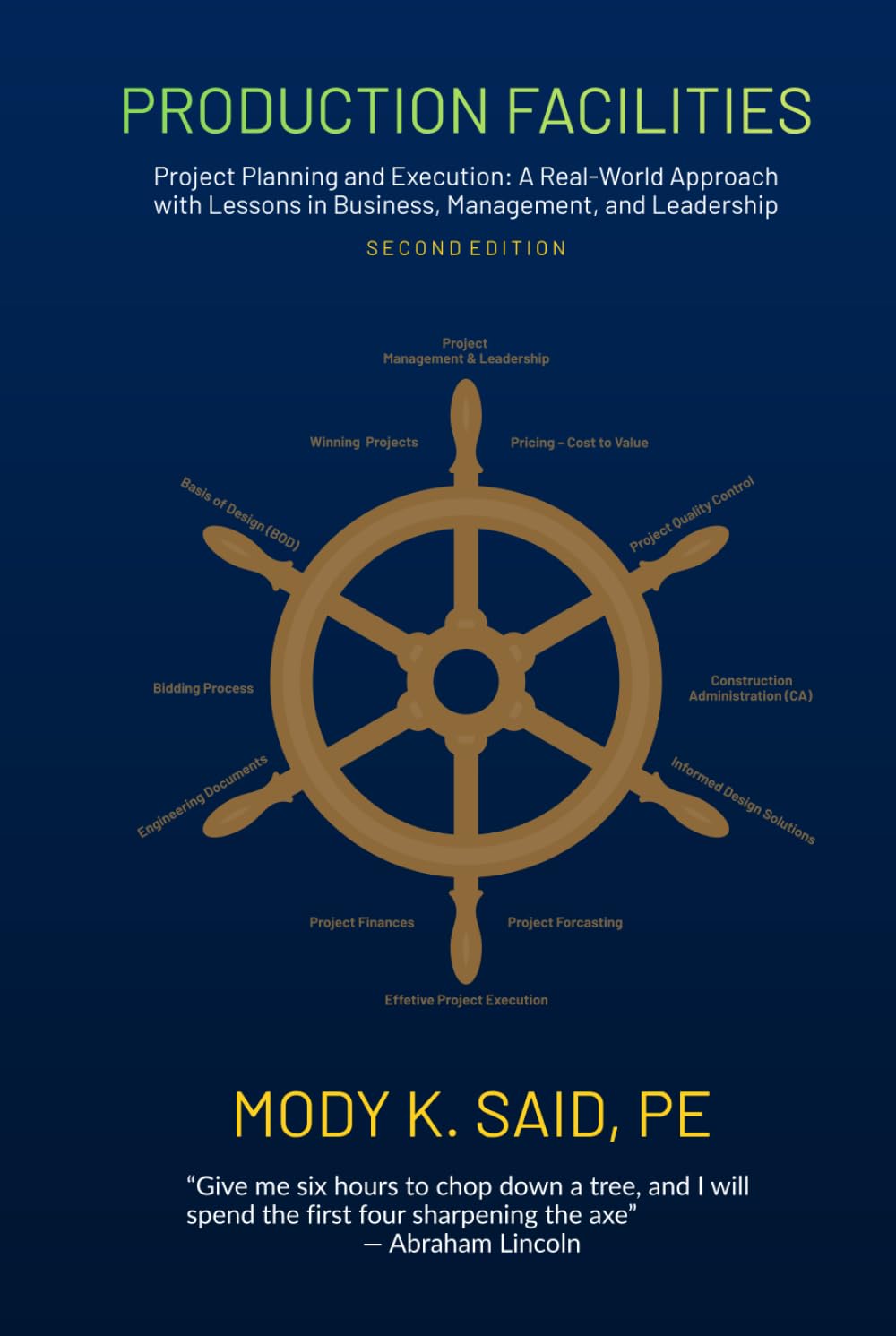 PRODUCTION FACILITIES: Project Planning and Execution: A Real-World Approach with Lessons in Business, Management, and Leadership baixar livro de graça