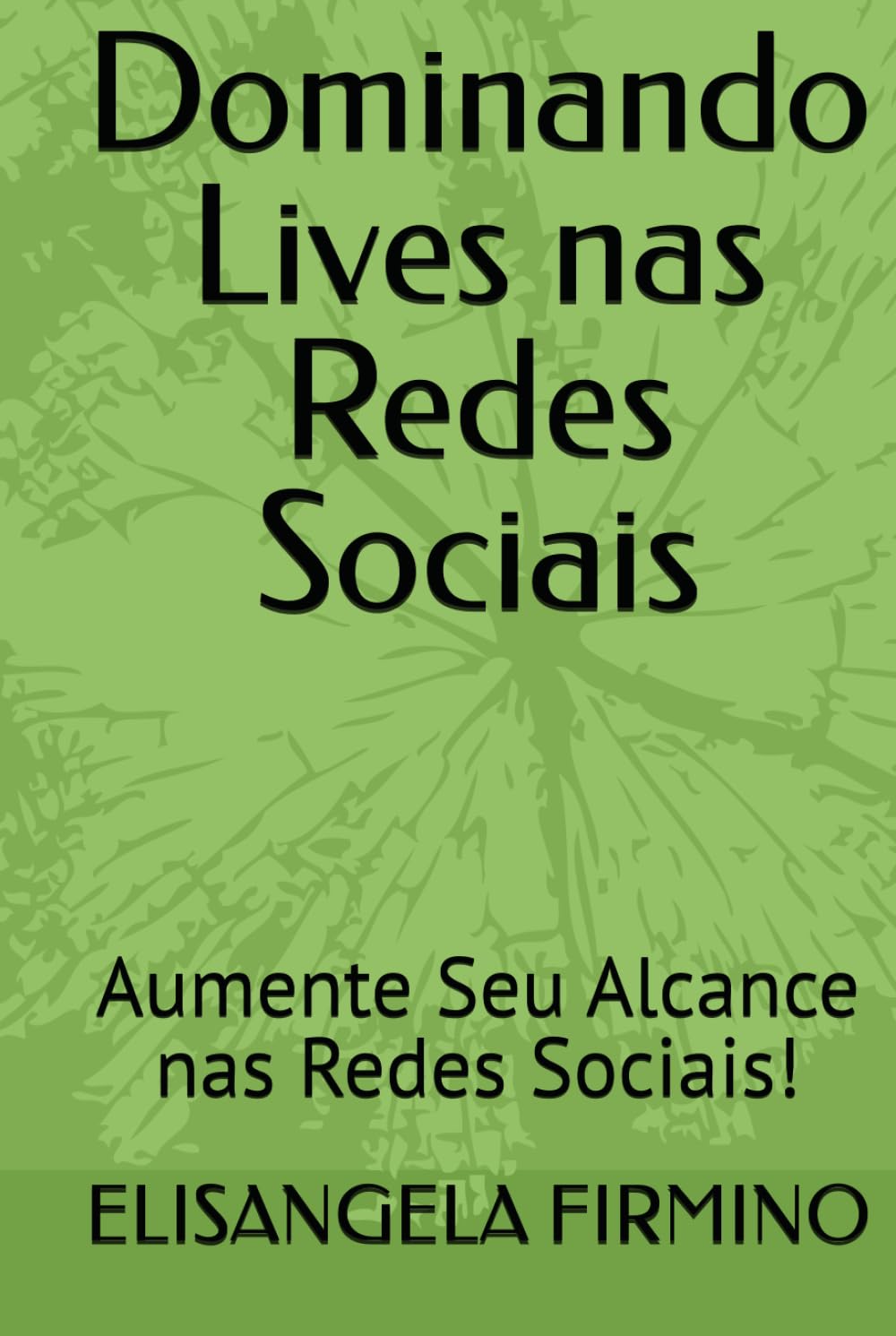 capítulo por capítulo baixar Dominando Lives nas Redes Sociais: Aumente Seu Alcance nas Redes Sociais! (Portuguese Edition)
