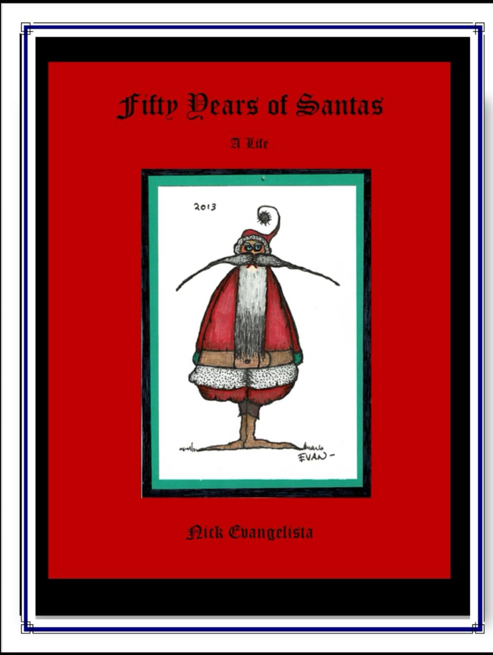 Fifty Years of Santas: A Life baixar livro de graça