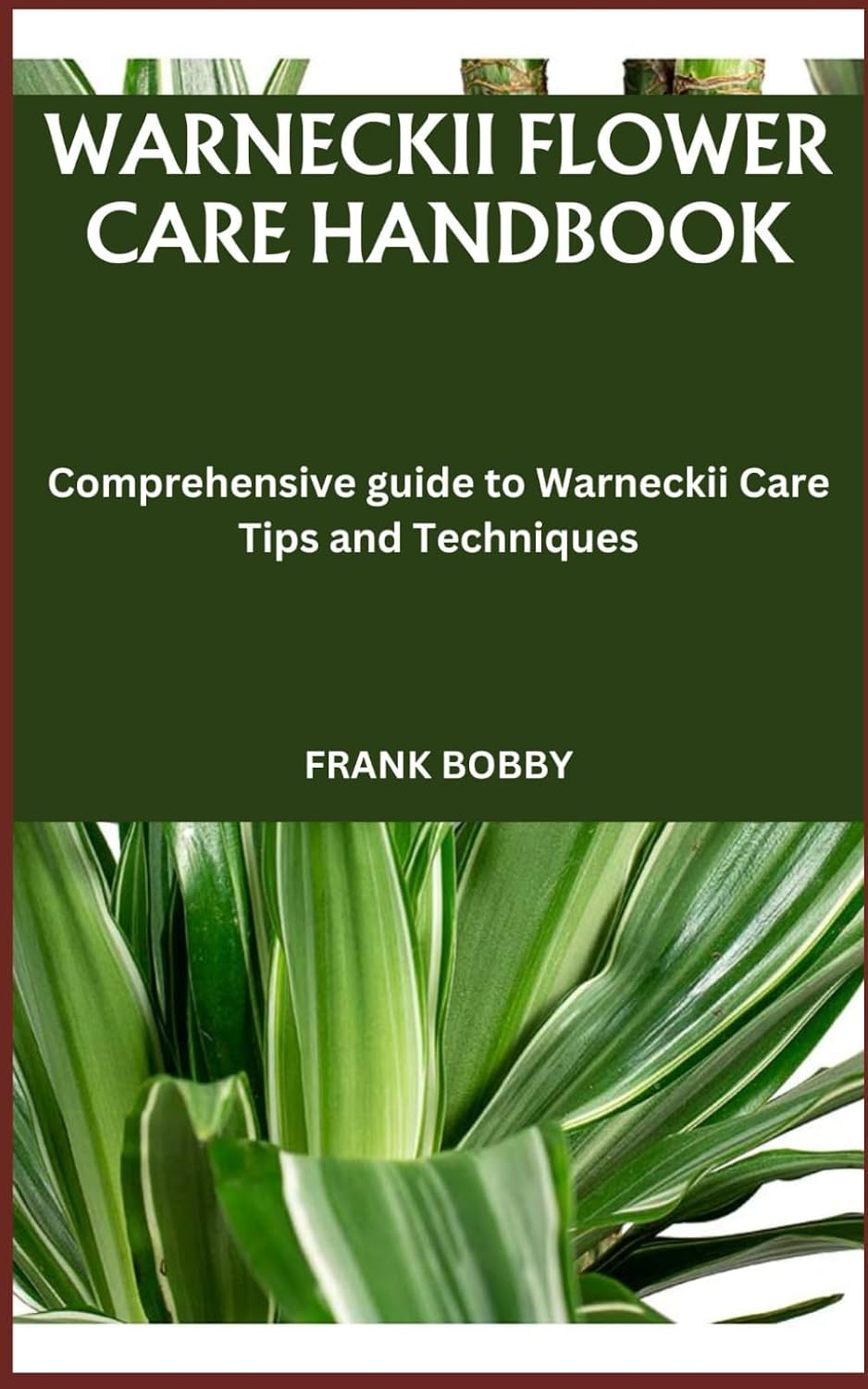 Warneckii Flower Care Handbook: Comprehensive guide to Warneckii Care Tips and Techniques baixar o livro de graça