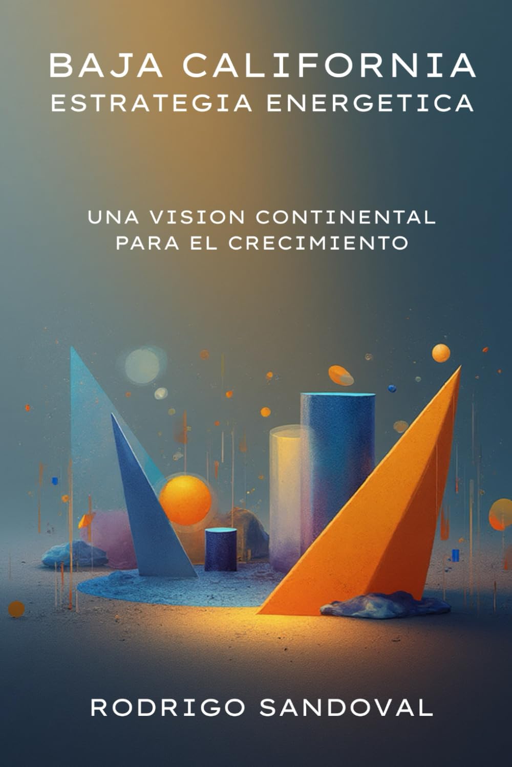 ler totalmente Baja California Estrategia Energética: Una Visión Continental para el Crecimiento