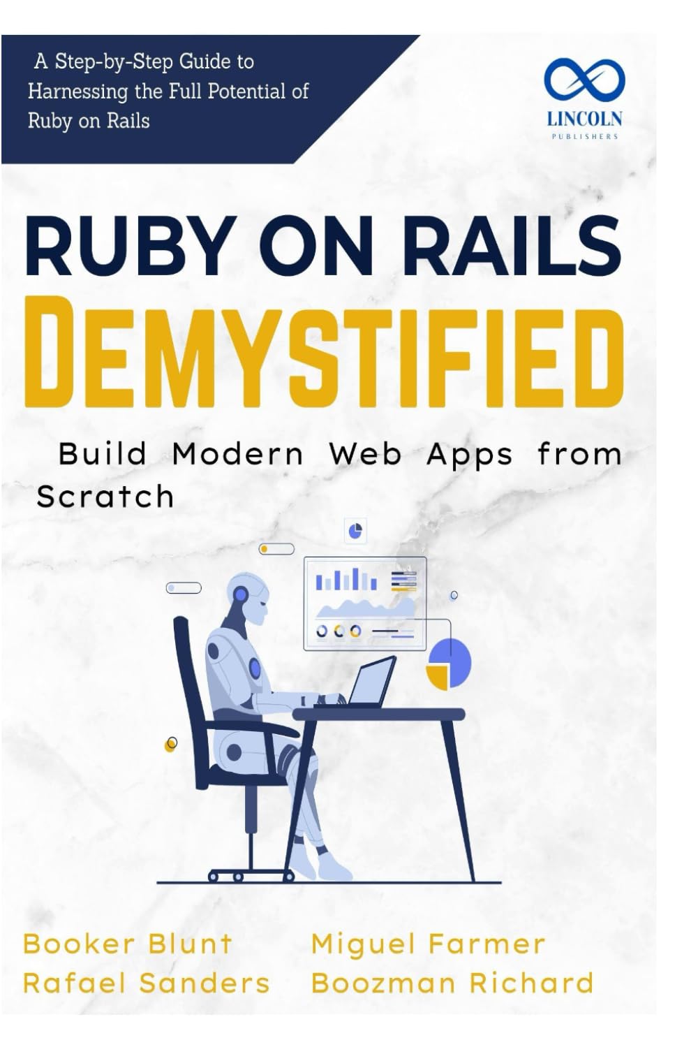 ler totalmente Ruby on Rails Demystified, Build Modern Web Apps from Scratch: A Step-by-Step Guide to Harnessing the Full Potential of Ruby on Rails