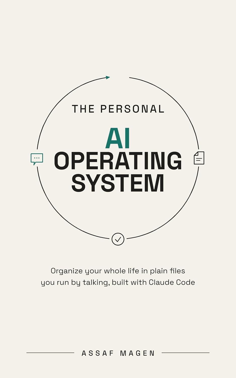 ler totalmente The Personal AI Operating System: Organize Your Whole Life in Plain Files You Run by Talking, Built with Claude Code (The Personal AI OS Book 1) (English Edition)