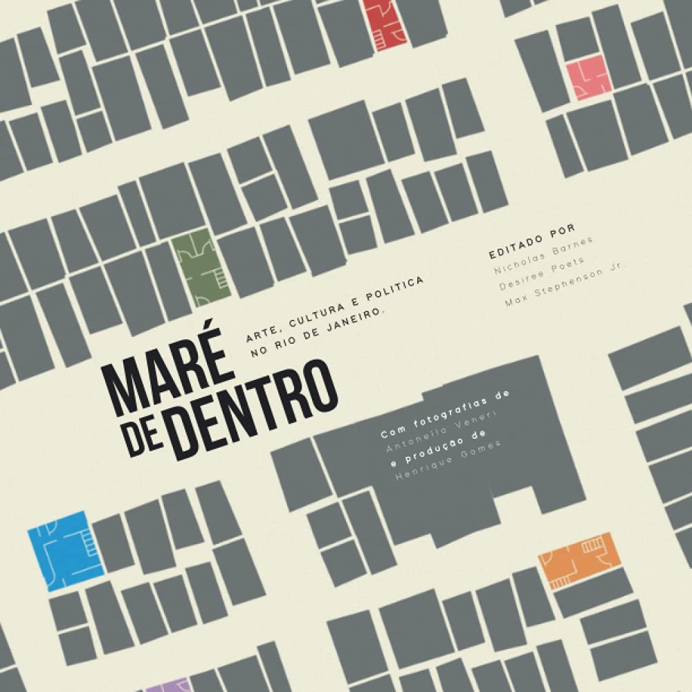 ler totalmente Maré de Dentro: Arte, Cultura e Política no Rio de Janeiro (Portuguese Edition)