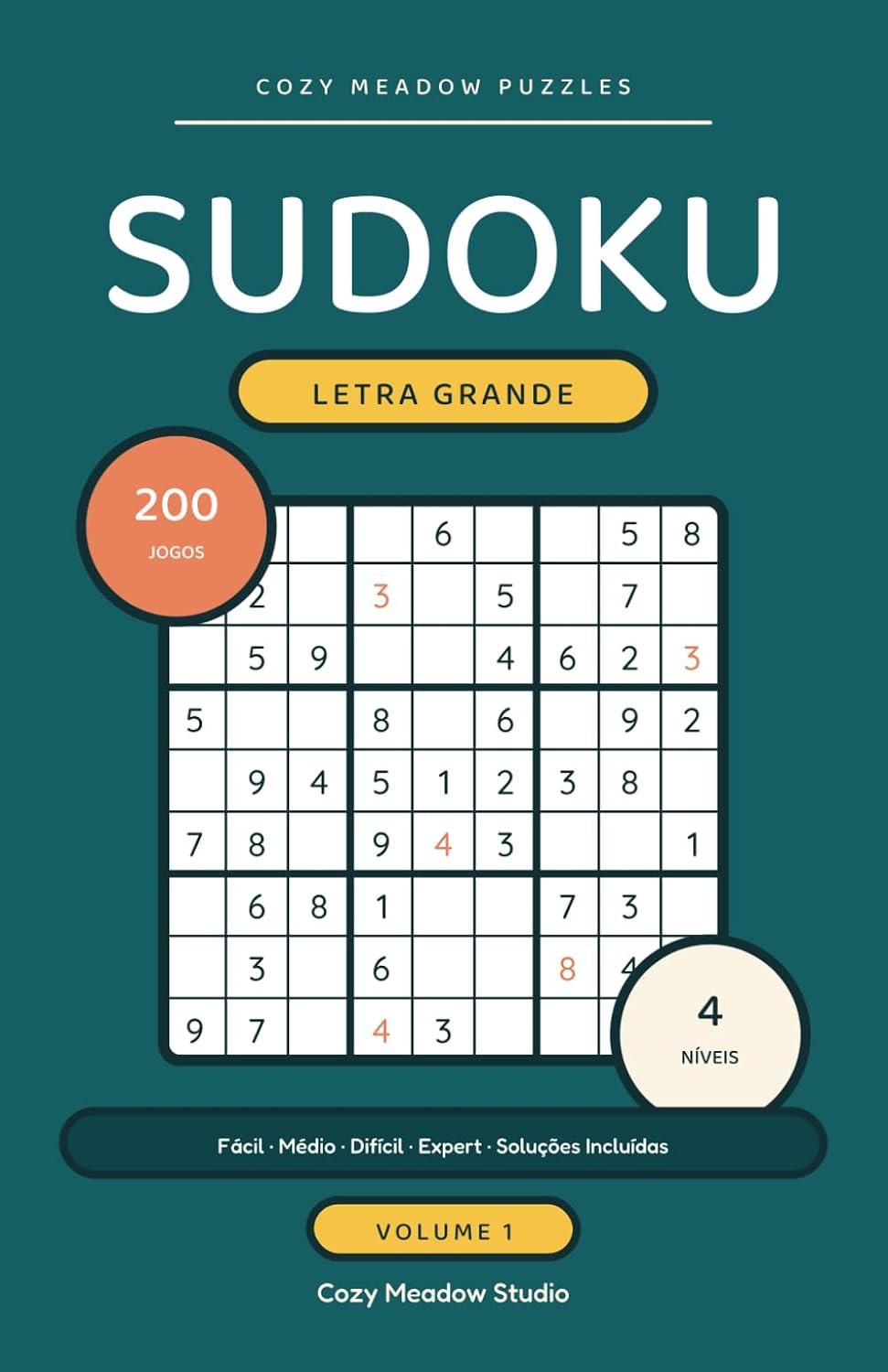 Sudoku Letra Grande: 200 Jogos do Fácil ao Expert - Volume 1 - 4 Níveis, Formato Prático de Viagem e Soluções Completas (Passatempos de Lógica para... (Cozy Meadow Puzzles) (Portuguese Edition) baixar livro de graça