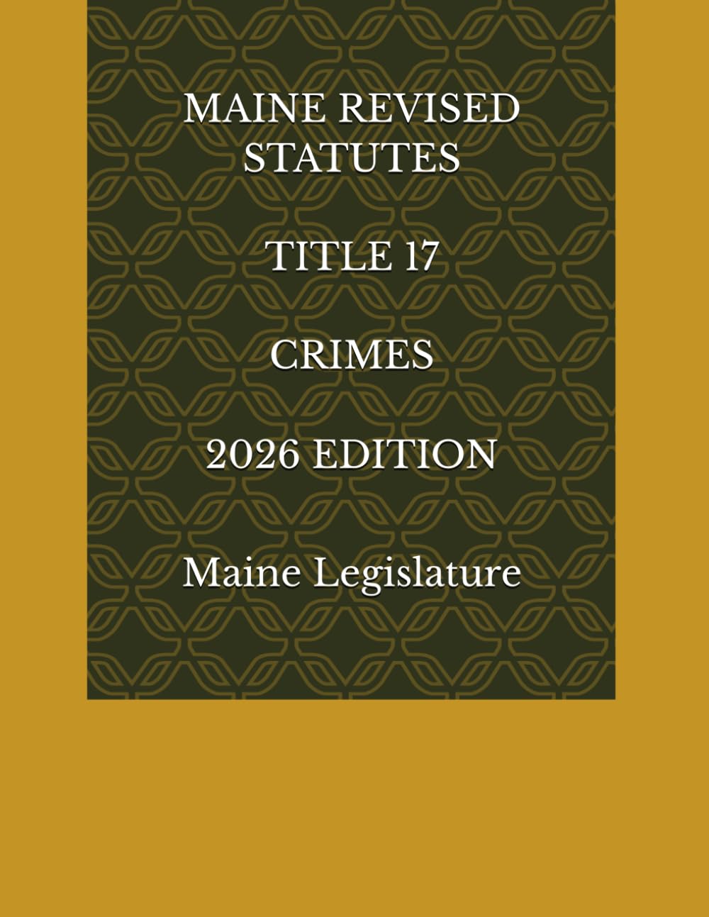 MAINE REVISED STATUTES TITLE 17 CRIMES 2026 EDITION baixar livro de graça