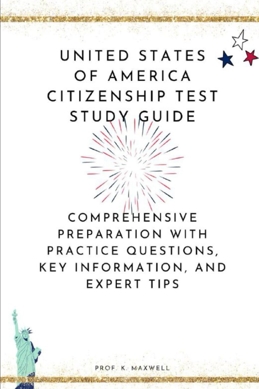United States of America Citizenship Test Study Guide: Comprehensive Preparation with Practice Questions, Key Information, and Expert Tips baixar o livro de graça