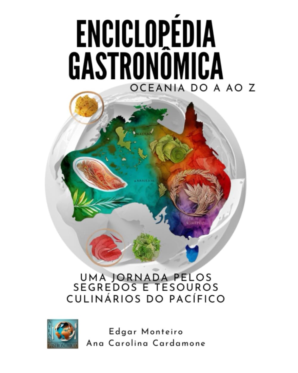 ler totalmente Enciclopédia Gastronômica - Oceânia do A ao Z: Uma jornada pelos segredos e tesouros culinários do Pacífico (Portuguese Edition)