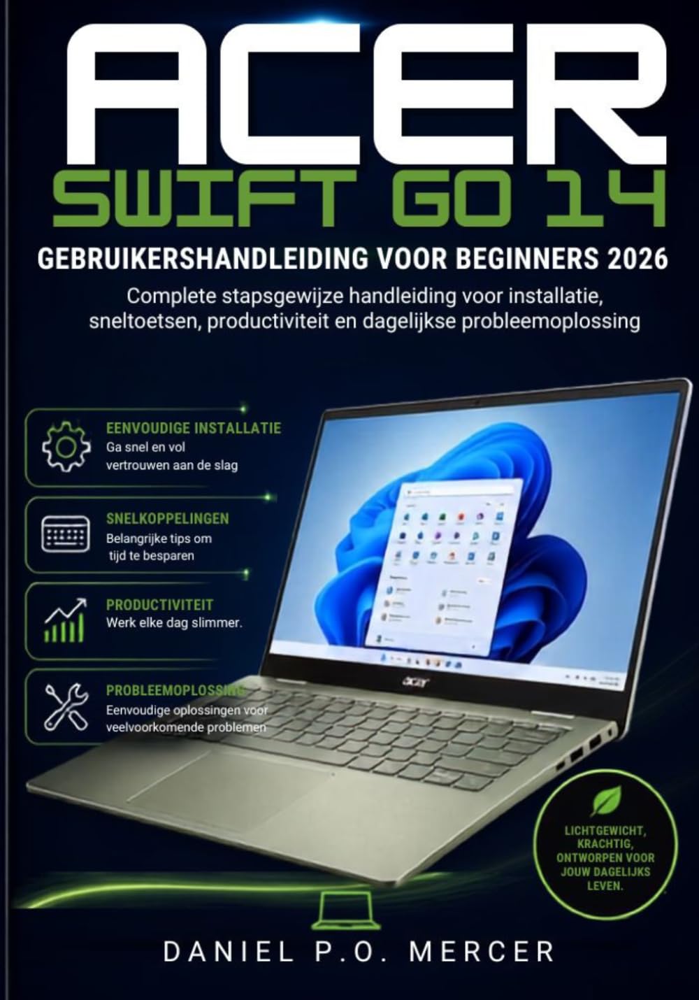 capítulo por capítulo baixar Acer Swift Go 14 Gebruikershandleiding Voor Beginners 2026: Volledige stapsgewijze handleiding voor de installatie, snelkoppelingen, productiviteit en dagelijkse probleemoplossing