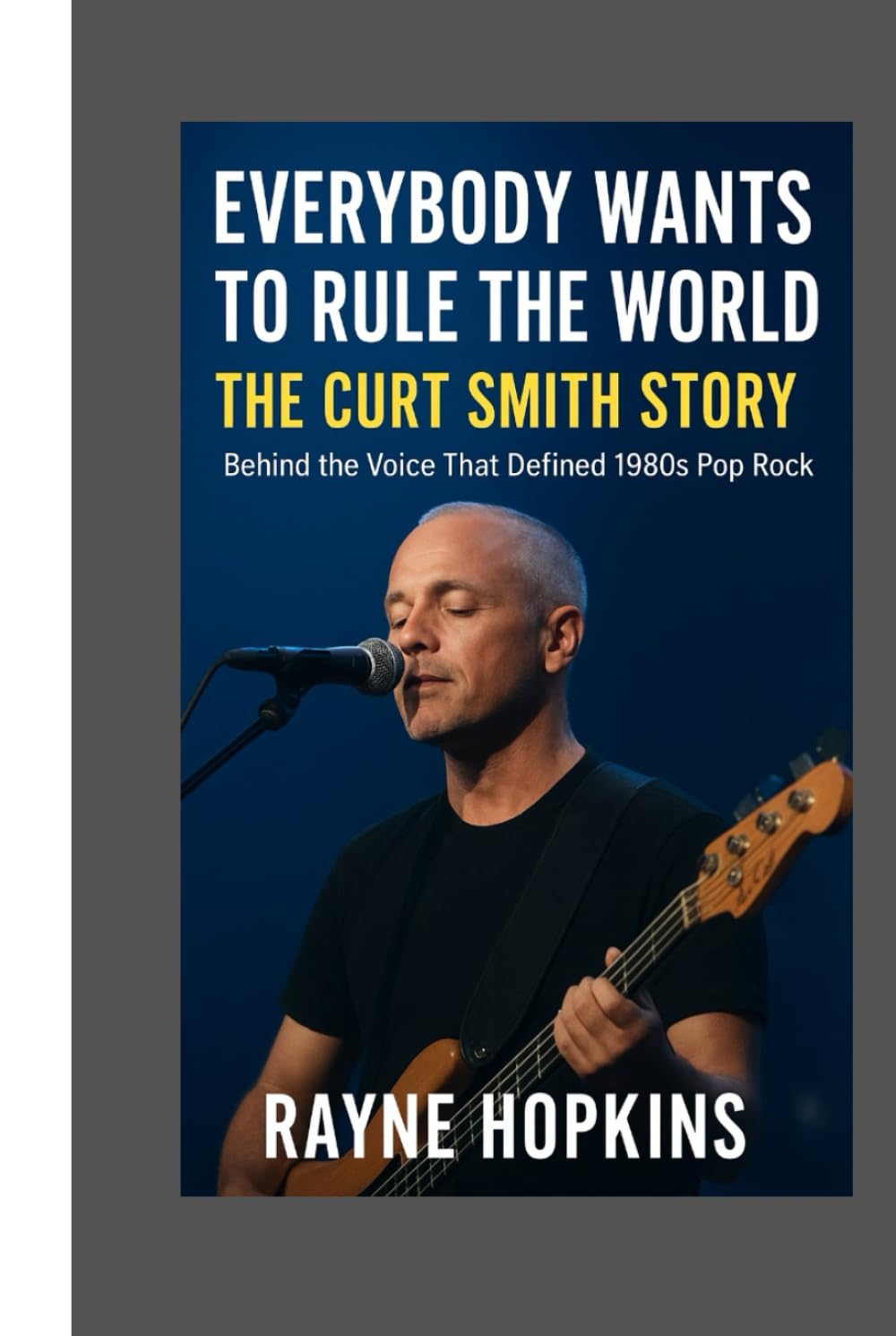 Everybody Wants to Rule the World: The Curt Smith Story: Behind the Voice That Defined 1980s Pop Rock baixar o livro de graça