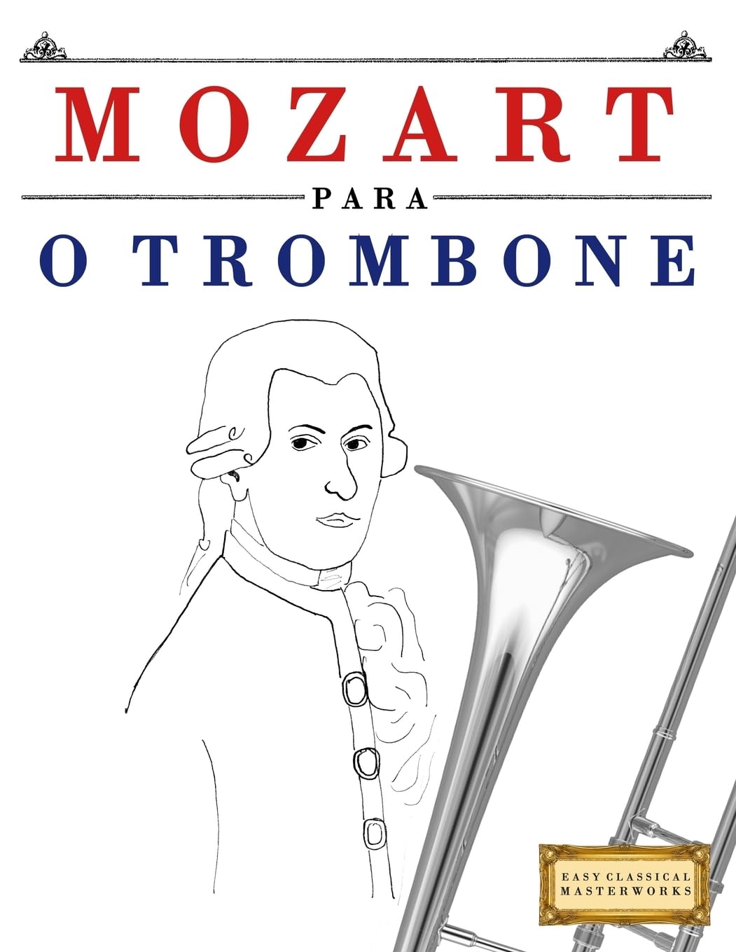ler totalmente Mozart Para O Trombone: 10 Pe