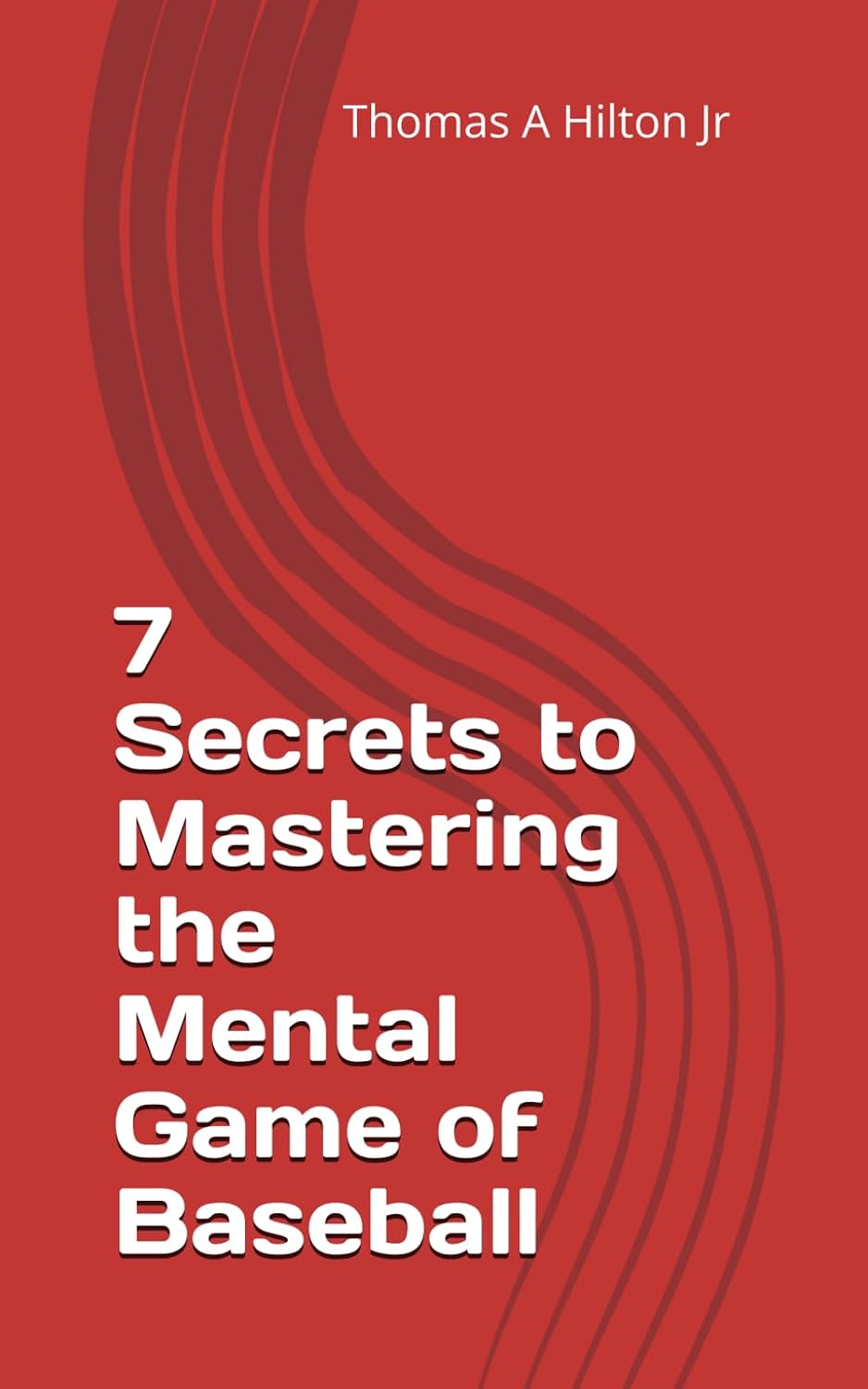 7 Secrets to Mastering the Mental Game of Baseball baixar o livro de graça