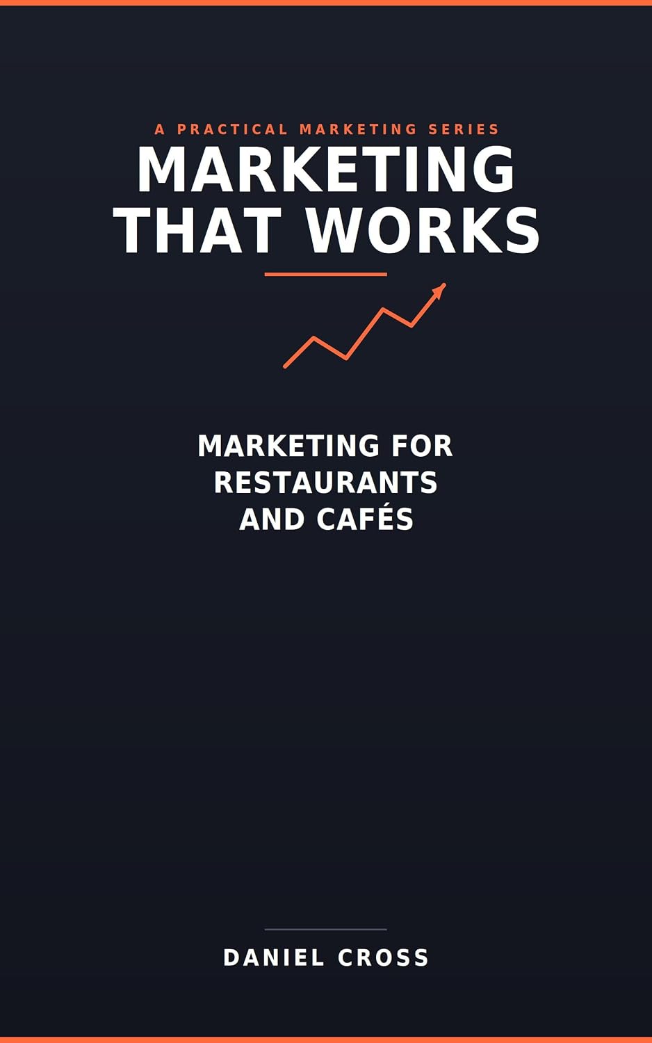 Marketing for Restaurants and Cafés (Marketing That Works Book 3) (English Edition) baixar o livro de graça