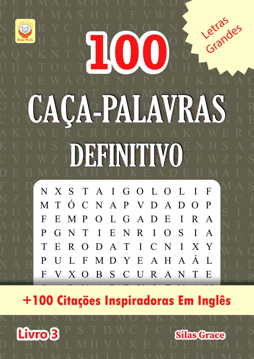 ler totalmente 100 CAÇA-PALAVRAS DEFINITIVO: Livro 3: (PORTUGUESE EDITION): 100 Quebra-cabeças: +100 Citações Inspiradoras Em Inglês (100 CAÇA-PALAVRAS DEFINITIVO: (PORTUGUESE EDITION))