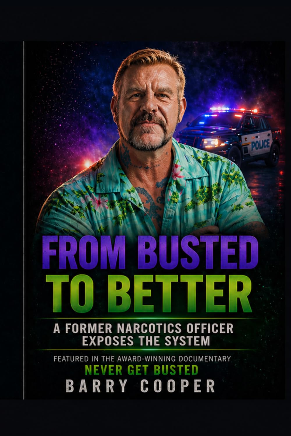 capítulo por capítulo baixar From Busted to Better: A Former Narcotics Officer Exposes the System
