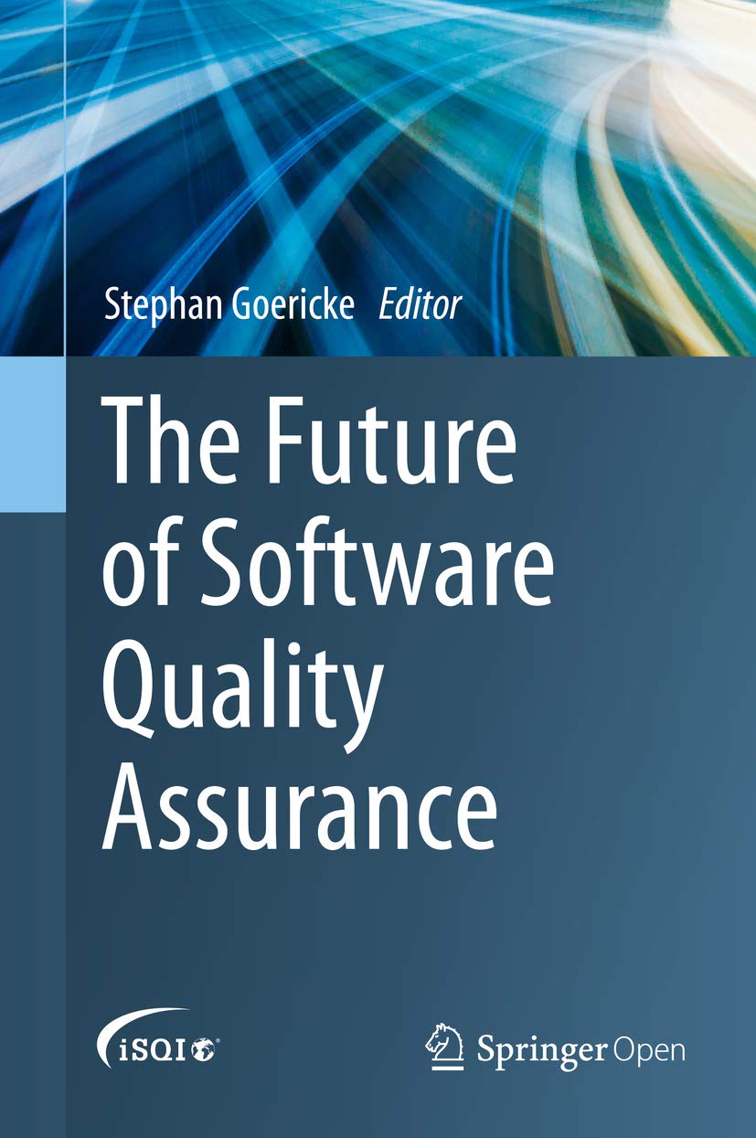 The Future of Software Quality Assurance (English Edition) baixar livro de graça