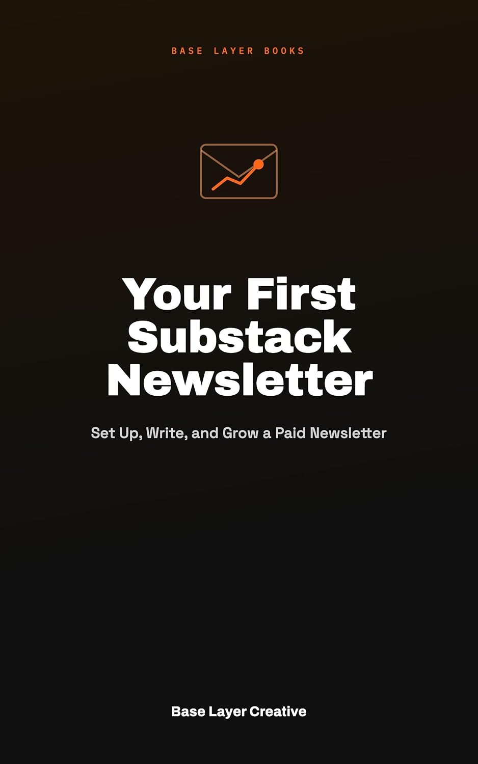 Your First Substack Newsletter: Set Up, Write, and Grow a Paid Newsletter (English Edition) baixar o livro de graça