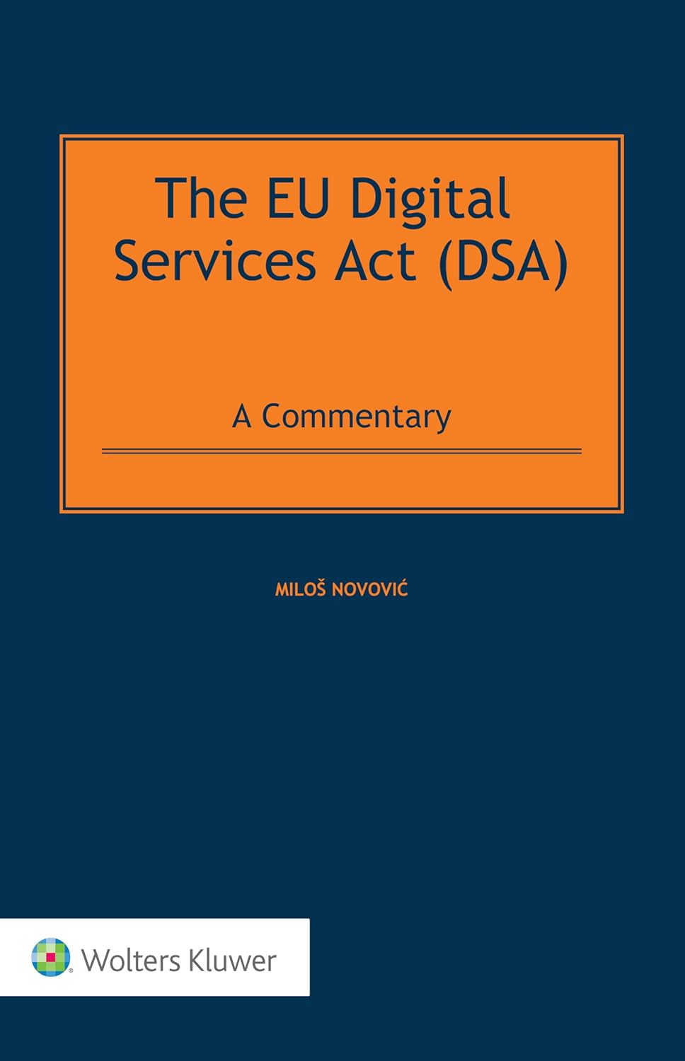 The EU Digital Services Act (DSA): A Commentary (Standalone Book - International Intellectual Property Law) (English Edition) baixar livro de graça