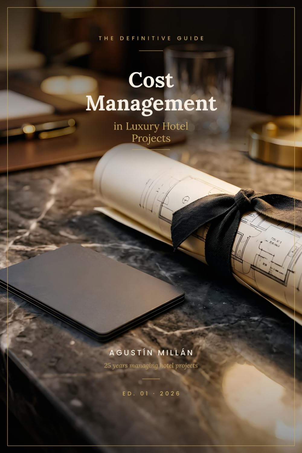 Cost Management in Luxury Hotel Projects: The Definitive Guide
