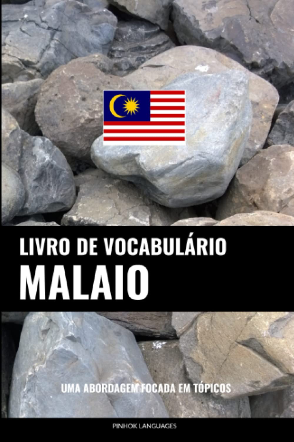 Livro de Vocabulário Malaio: Uma Abordagem Focada Em Tópicos baixar o livro de graça