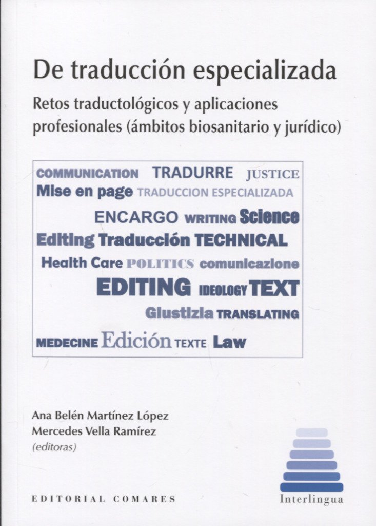 De traducción especializadas: Retos traductológicos y aplicaciones profesionales (ámbitos biosanitario y jurídico)