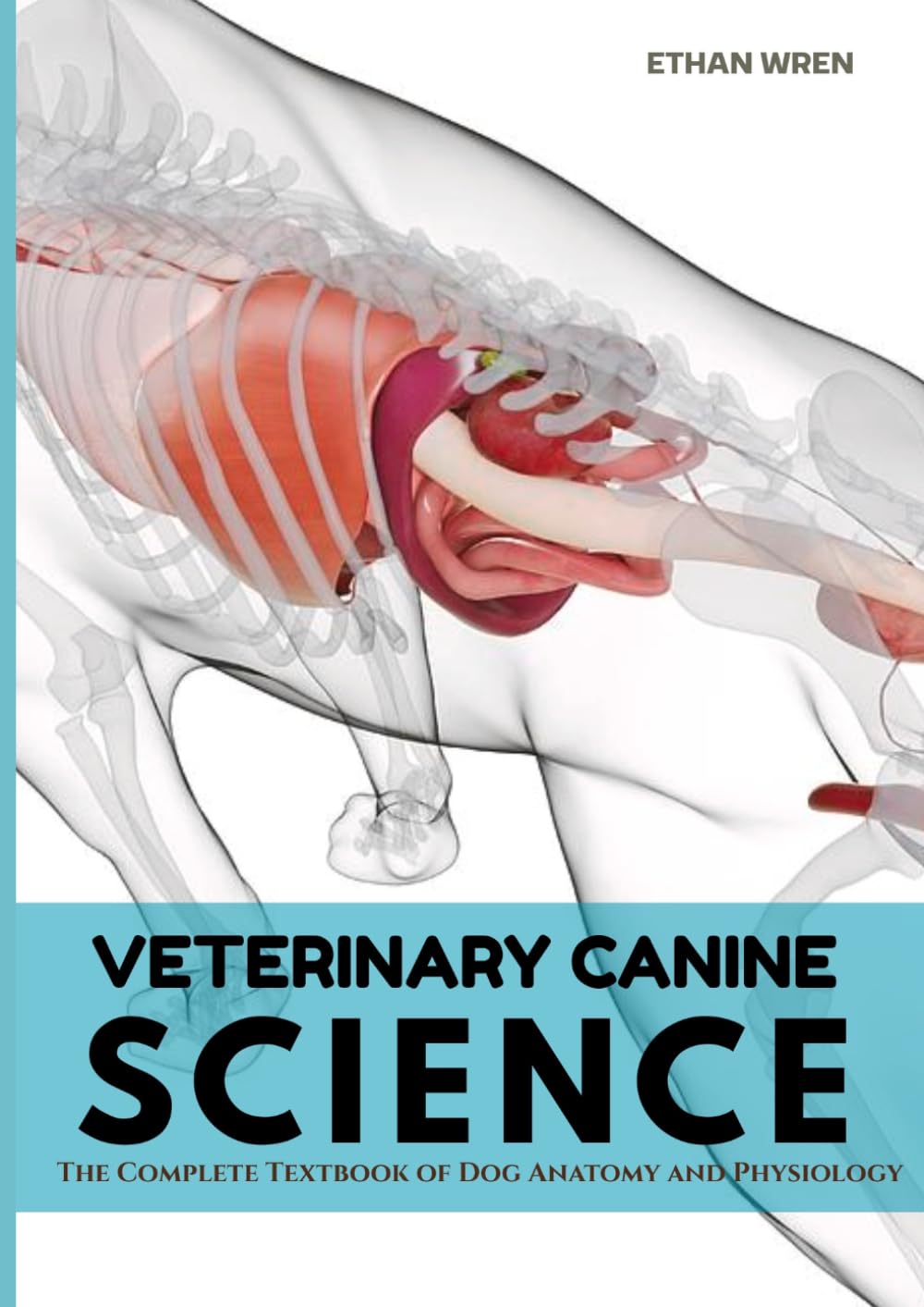 VETERINARY CANINE SCIENCE: The Complete Textbook of Dog Anatomy and Physiology baixar o livro de graça