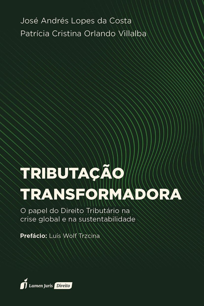 Tributação Transformadora - 2025 baixar o livro de graça
